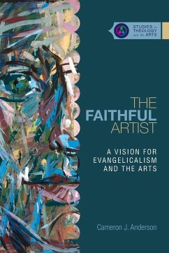 The Faithful Artist - Anderson, Cameron J.