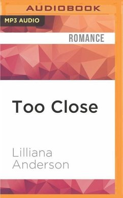 Too Close - Anderson, Lilliana
