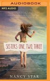 Sisters One, Two, Three