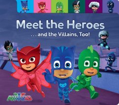 Meet the Heroes . . . and the Villains, Too! - Testa, Maggie