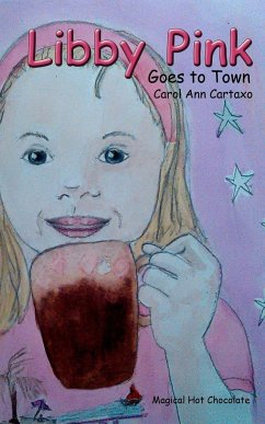 Libby Pink Goes to Town - Cartaxo, Carol Ann