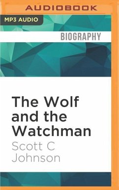 The Wolf and the Watchman - Johnson, Scott C