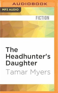 The Headhunter's Daughter: A Mystery - Myers, Tamar