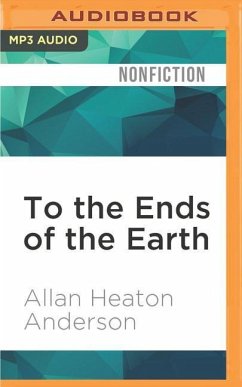 To the Ends of the Earth - Anderson, Allan Heaton