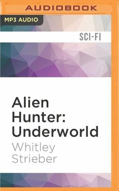 Alien Hunter: Underworld - Strieber, Whitley
