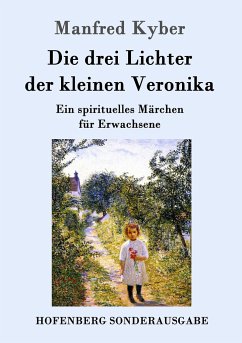 Die drei Lichter der kleinen Veronika - Kyber, Manfred