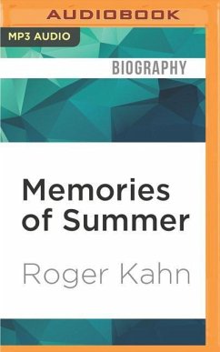 Memories of Summer: When Baseball Was an Art, and Writing about It a Game - Kahn, Roger