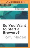 So You Want to Start a Brewery?