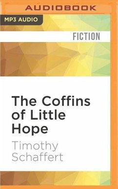The Coffins of Little Hope - Schaffert, Timothy