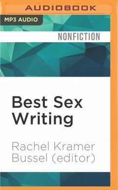Best Sex Writing: The State of Today's Sexual Culture - Kramer Bussel (Editor), Rachel