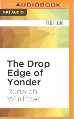 The Drop Edge of Yonder - Wurlitzer, Rudolph