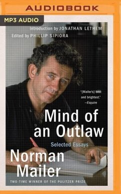 Mind of an Outlaw: Selected Essays - Mailer, Norman