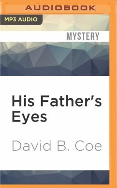 His Father's Eyes - Coe, David B.