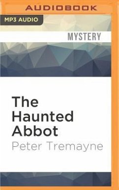 The Haunted Abbot - Tremayne, Peter