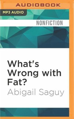 What's Wrong with Fat? - Saguy, Abigail