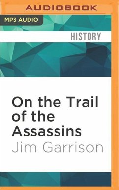 On the Trail of the Assassins - Garrison, Jim