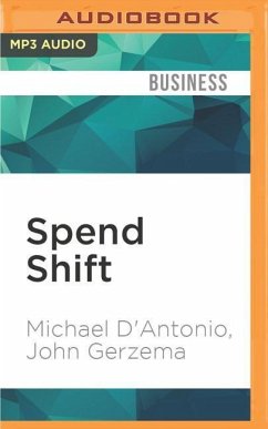 Spend Shift - D'Antonio, Michael; Gerzema, John