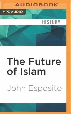 The Future of Islam - Esposito, John L