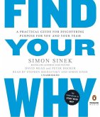 Find Your Why: A Practical Guide for Discovering Purpose for You and Your Team