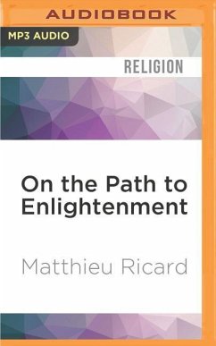 On the Path to Enlightenment: Heart Advice from the Great Tibetan Masters - Ricard, Matthieu