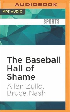 The Baseball Hall of Shame: The Best of Blooperstown - Zullo, Allan; Nash, Bruce
