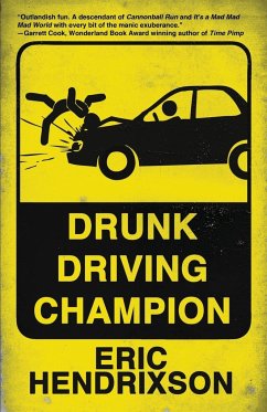 Drunk Driving Champion - Hendrixson, Eric