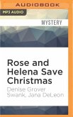 Rose and Helena Save Christmas