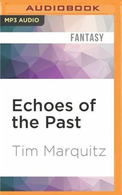 Echoes of the Past - Marquitz, Tim