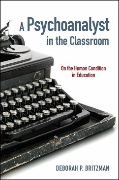 A Psychoanalyst in the Classroom - Britzman, Deborah P