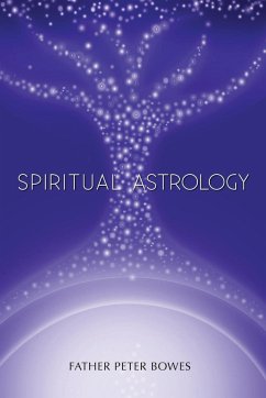 Spiritual Astrology - Bowes, Father Peter