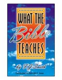 What the Bible Teaches: Revised (REV and Reprinted)