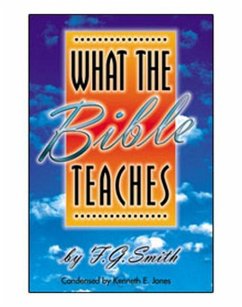 What the Bible Teaches - Smith, F G