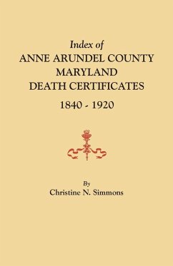 Index of Anne Arundel County, Maryland, Death Certificates, 1840-1920