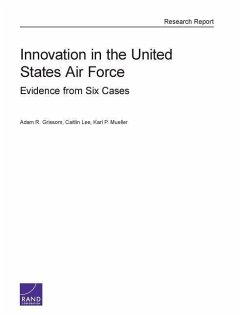 Innovation in the United States Air Force - Grissom, Adam R; Lee, Caitlin; Mueller, Karl P