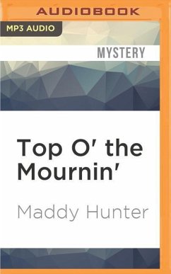 Top O' the Mournin' - Hunter, Maddy