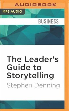 The Leader's Guide to Storytelling - Denning, Stephen