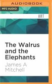 The Walrus and the Elephants