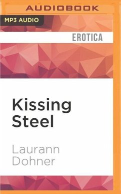 Kissing Steel - Dohner, Laurann