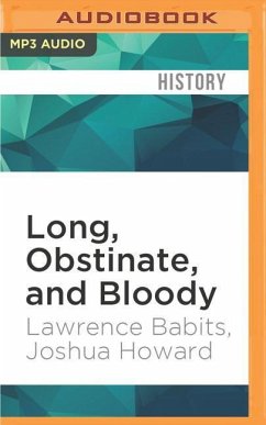 Long, Obstinate, and Bloody - Babits, Lawrence; Howard, Joshua