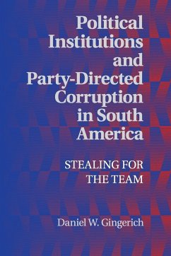 Political Institutions and Party-Directed Corruption in South America - Gingerich, Daniel W.