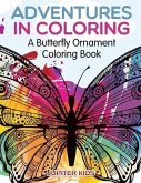 Adventures in Coloring: A Butterfly Ornament Coloring Book