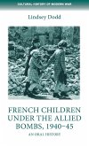 French children under the Allied bombs, 1940-45
