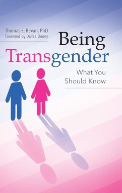 Being Transgender - Bevan, Thomas