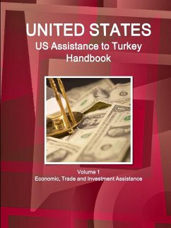 US Assistance to Turkey Handbook Volume 1 Economic, Trade and Investment Assistance - Ibp, Inc.