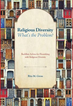 Religious Diversity-What's the Problem? - Gross, Rita M.