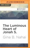 The Luminous Heart of Jonah S.