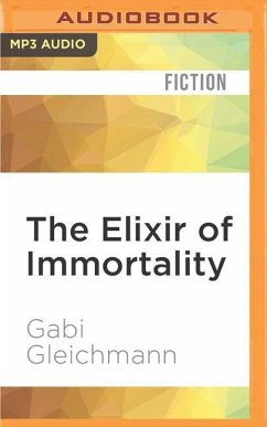 The Elixir of Immortality - Gleichmann, Gabi