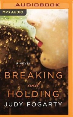 Breaking and Holding - Fogarty, Judy