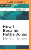 How I Became Hettie Jones