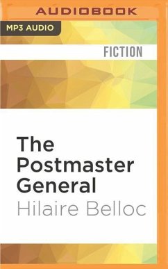 The Postmaster General - Belloc, Hilaire